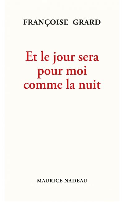 image : /upload/Annee 2023/NoticesAuteurs2023/F2023_Grard_F.  et-le-jour-sera-pour-moi-comme-la-nuit.jpg